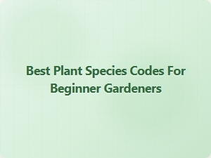 Best Plant Species Codes for Beginner Gardeners