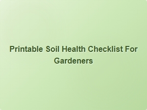 Printable Soil Health Checklist for Gardeners